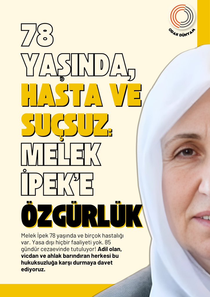 odakdunyam's tweet photo. Adil olan, vicdan ve ahlak barındıran herkesi, hukuksuzca tutuklanıp cezaevine gönderilen 78 yaşındaki Melek İpek için ses olmaya davet ediyoruz.

⏰ TR saati ile saat 21:00’da görüşmek üzere. 

Etiketimiz 👇

MelekAnne İçinSusma https://t.co/a1BAi1cZTI