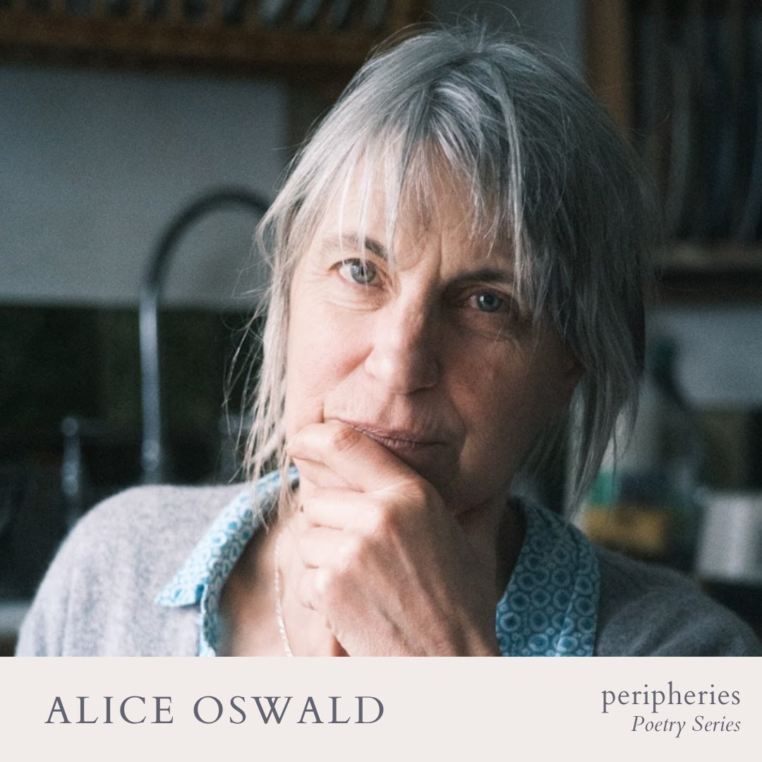 _peripheries's tweet image. This Tuesday, 2/4, 6:30 – 8 pm, join us for a reading, discussion, and reception with acclaimed poet Alice Oswald, celebrated for her profound engagement with oral traditions &amp;amp; classical texts. Location: Braun Room, Swartz Hall, 45 Francis Ave, Cambridge.
