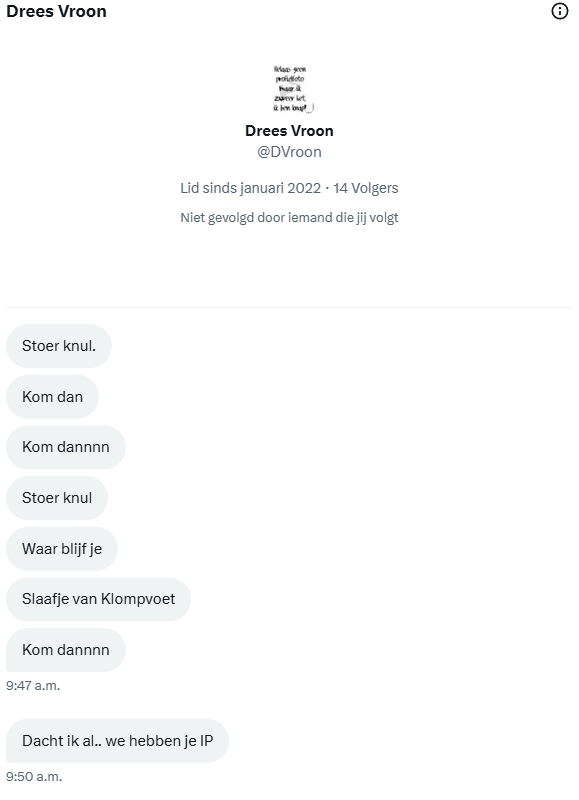 Oh my god....
Drees heeft mijn IP!!!
HELP!!!
<a href="/DVroon/">Drees Vroon</a> 
🤣😂🤣