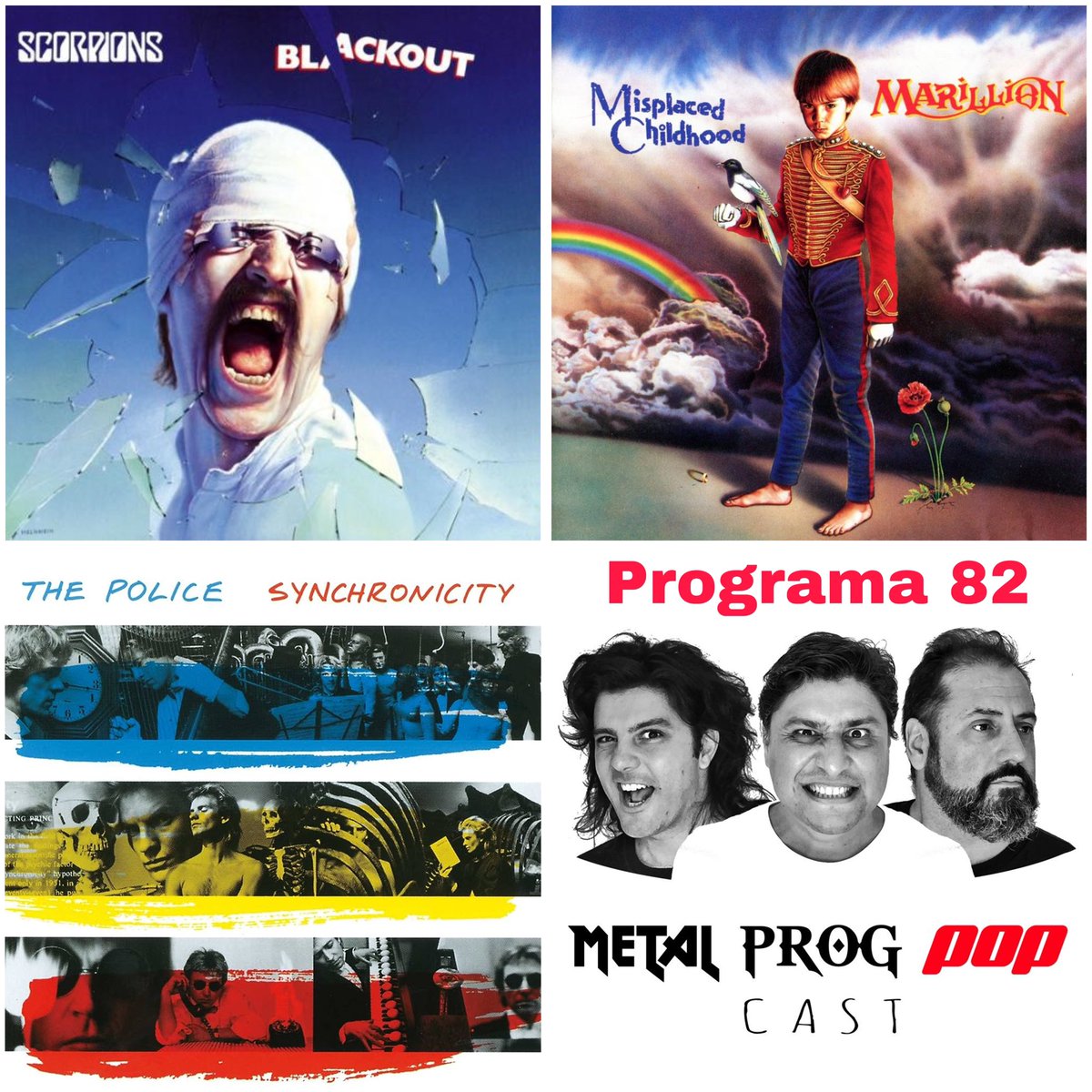 Los 3 discos del programa 82, es ochentoso.
Metal: Blackout (Scorpions)
Prog: Misplaced Childhood (Marillion)
Pop: Synchronicity (The Police)
Estamos de vacaciones, paciencia.