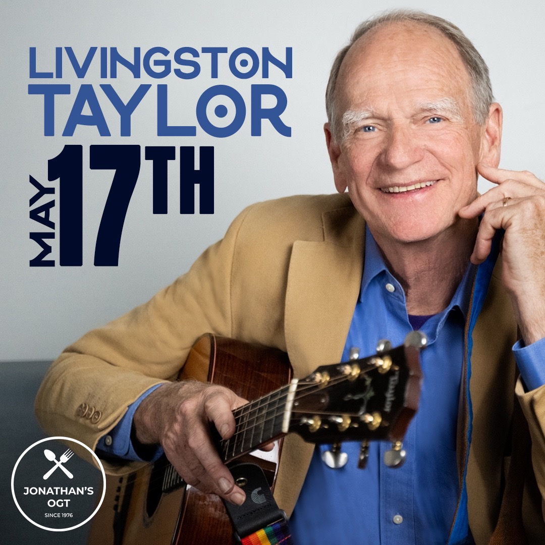 🎶 Folk legend Livingston Taylor live at Jonathan’s Ogunquit on May 17th! With 50+ years of hits &amp; storytelling, his shows are pure magic. Don’t miss this unforgettable night!