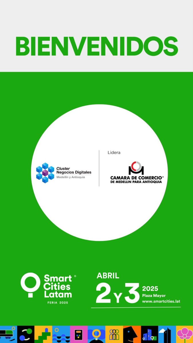 Bienvenido CLUSTER DE NEGOCIOS DIGITALES DE LA CAMARA DE COMERCIO DE MEDELLIN 📢

Está organización es una estrategia que ofrece programas, eventos y servicios para los empresarios.

#smartcitieslatam2025 

📅 2 y 3 de abril de 2025
📍Medellín, Colombia