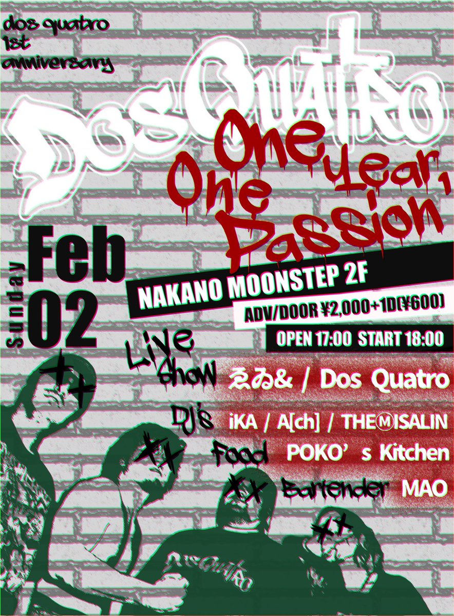 💥TODAY💥

2/2 (Sun)
Dos Quatro 1st Anniversary Show
One Year, One Passion
<a href="/livepubMOONSTEP/">MOONSTEP</a> 2F
Open 17:00 / Start 18:00
Ticket ￥2,000+1D
🎫☞forms.gle/9ufo9iFPEkQFgt…

[Live shows]
ゑゐ＆
Dos Quatro

[DJ's]
iKA
A[ch]
THE ⓂISALIN

[Odenman]
POKO's Kitchen

[Beerboy]
MAO