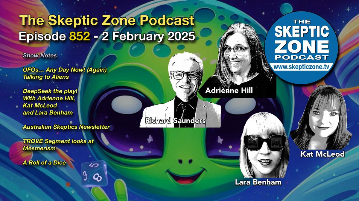 The Skeptic Zone #podcast 852 online. Yet more people talking to #aliens - DeepSeek writes a play about #psychics and the Galactic Federation - Australian Skeptic news with Adrienne Hill and Tim Mendham - TROVE segment looks at #Mesmerism. ￼ ￼skepticzone.tv