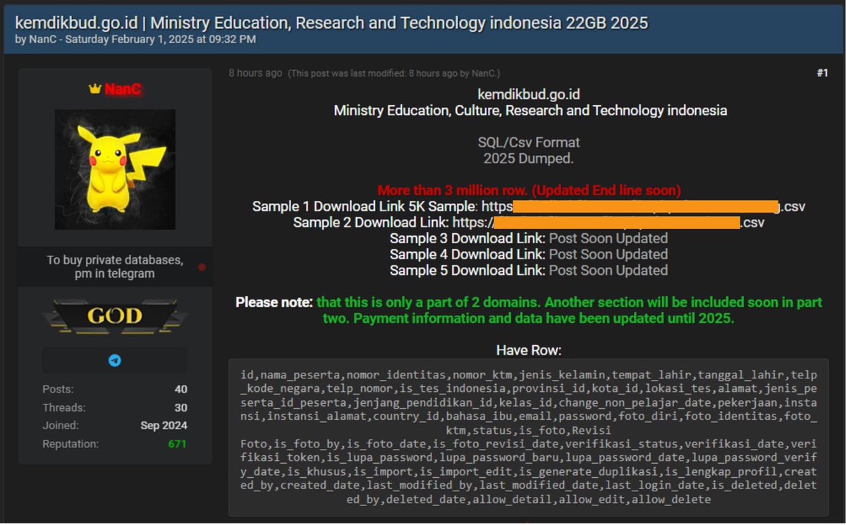 🚨Data Breach Alert 🚨

🇮🇩Indonesia - Ministry of Education, Culture, Research, and Technology

A potential data breach at the Ministry of Education, Culture, Research, and Technology of Indonesia has been detected.

According to the post, the threat actor known as "NanC"