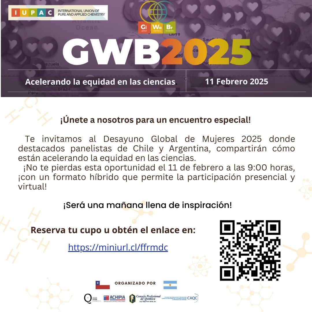 ¡Te invitamos al Desayuno Global de Mujeres 2025! 🌍 El 11 de febrero, en Santiago, Chile. Para conmemorar el Día Internacional de la Niña y la Mujer en la Ciencia. Inscríbete aquí 👉 miniurl.cl/ffrmdc

#GWB2025 #IUPAC #MujeresQueInspiran #WomenInChem #Química