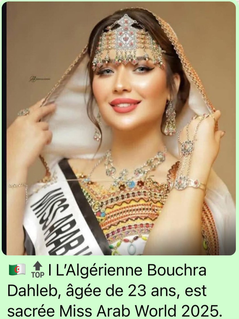 🇩🇿🤴🔝I Lors de la cérémonie d’élection de #Miss #Arab #World #2025, tenue ce 18 janvier en #Égypte , la candidate #algérienne Bouchra Dahlab s’est distinguée en remportant la couronne. 
« La couronne Miss Arab World 2025 revient à l’#Algérie ».