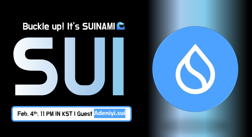 💧[AMA] Buckle UP! SUINAMI🌊 is coming!

- Date: Feb. 4th. 11 PM in KST
- Place: x.com/i/spaces/1OyJA…
- Guest: <a href="/SuiNetwork/">Sui</a> &amp; <a href="/EmanAbio/">Adeniyi.sui</a> 

I am really happy to share coming alpha for Sui ecosystem with Asia &amp; Korea community ! I have lots of question for Sui! Is there