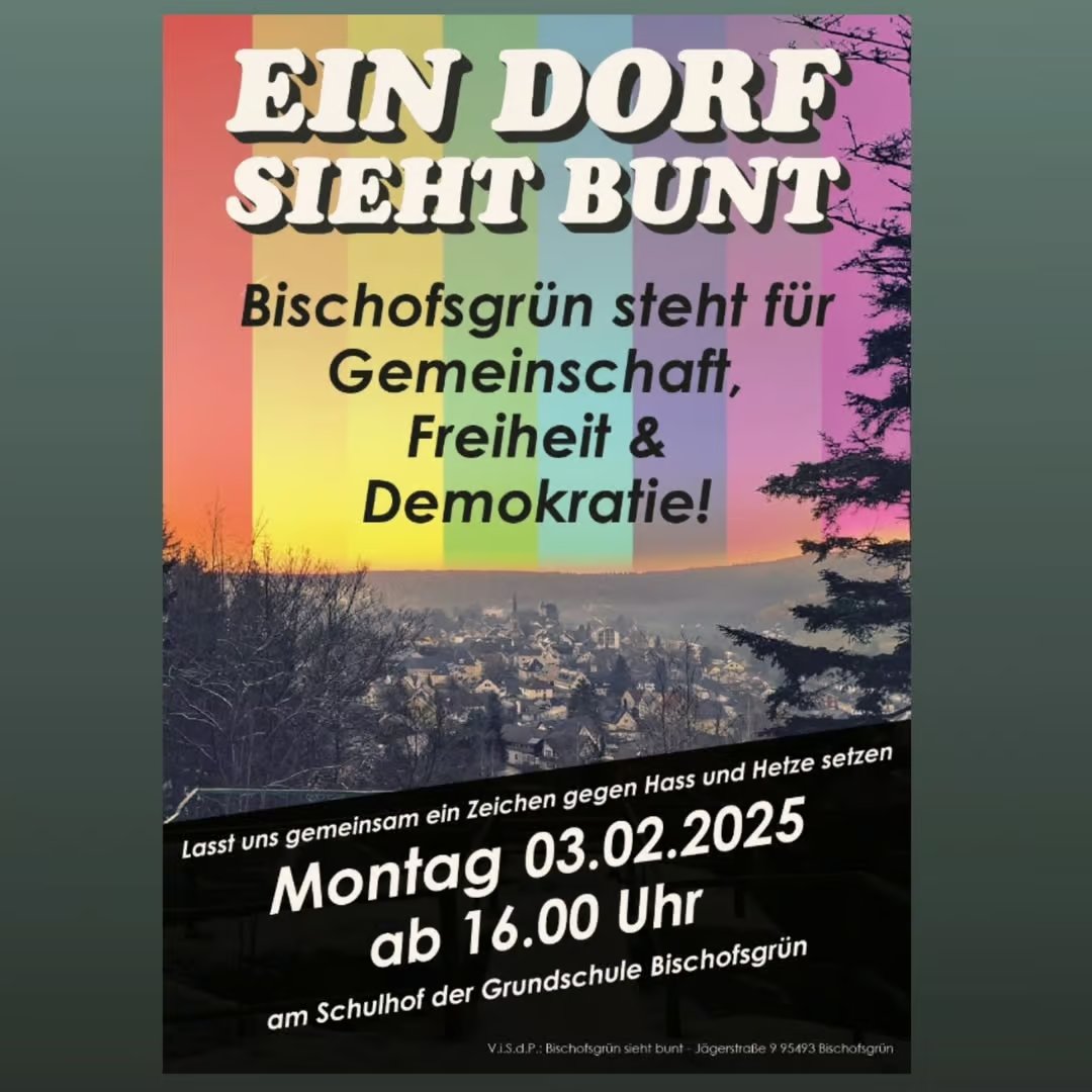 DemoForBayern's tweet image. 📢 #Demo in #Bayern: 
&quot;Ein Dorf sieht bunt&quot;

🕓 Zeit: 03.02.2025, 16:00 Uhr
📌 Ort: Hauptstraße 34, 95493 Bischofsgrün (Grundschule)

ℹ️ Weitere Infos: demokrateam.org/aktionen/ein-d…