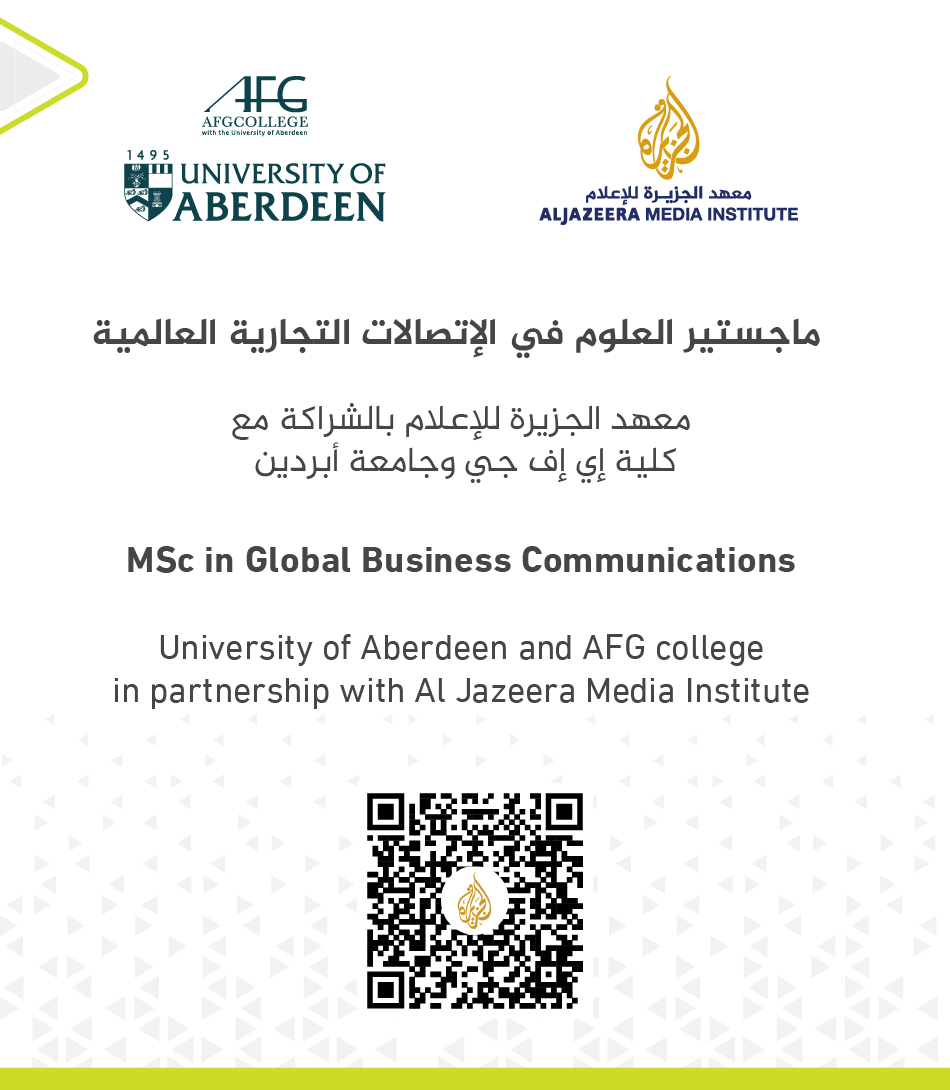 Al Jazeera PR (@aljazeera) on Twitter photo <a href="/AJMInstitute/">معهد الجزيرة للإعلام</a> and AFG College with the University of Aberdeen partner on a one-year master's programme in Global Business Communication, the first of its kind in the region. <a href="/AJMInstitute/">معهد الجزيرة للإعلام</a> and AFG College with the University of Aberdeen partner on a one-year master's programme in Global Business Communication, the first of its kind in the region.
