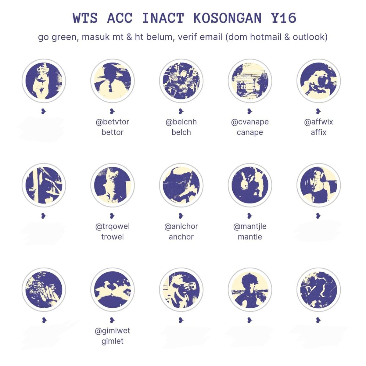 「 🌷ACC KOSONGAN Y16 🌷」

☆. verif email (dom outlook &amp; hotmail)
☆. go green 
☆. masuk mt only, ht harus dimainin dulu
☆. dapat data email lengkap

📍 Harga : 7.5k / acc
📩 : DM or tiny.cc/Whatsappyupi

#zonauang