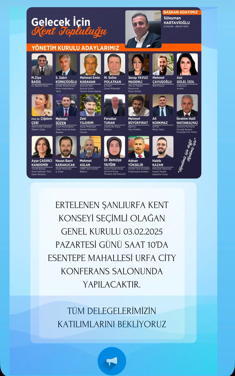 ERTELENEN ŞANLIURFA KENT KONSEYİ SEÇİMLİ OLAĞAN GENEL KURULU 03.02.2025 PAZARTESİ GÜNÜ SAAT 10’DA ESENTEPE MAHALLESİ URFA CİTY KONFERANS SALONUNDA YAPILACAKTIR.
TÜM DELEGELERİMİZİN KATILIMLARINI BEKLİYORUZ.