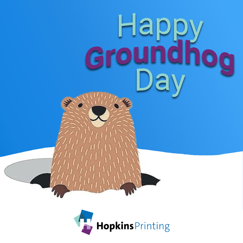 While the groundhog tries his best to predict the season ahead, we’re here to help you confidently plan for success! With tailored print solutions, we’ll ensure your business thrives all year long.

#GroundhogDay #HopkinsPrinting