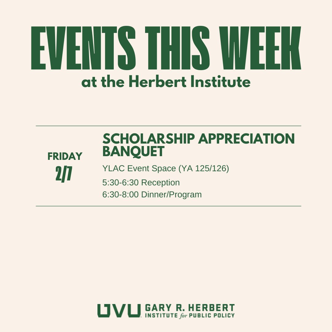 THIS WEEK at the HERBERT INSTITUTE:

FRIDAY: Scholarship Appreciation Banquet
YLAC Event Space (YA 125/126)
5:30PM–8:00PM
​5:30–6:30 Reception
6:30–8:00 Dinner/Program

Have a great week, Wolverines! #UVUHerbertInstitute