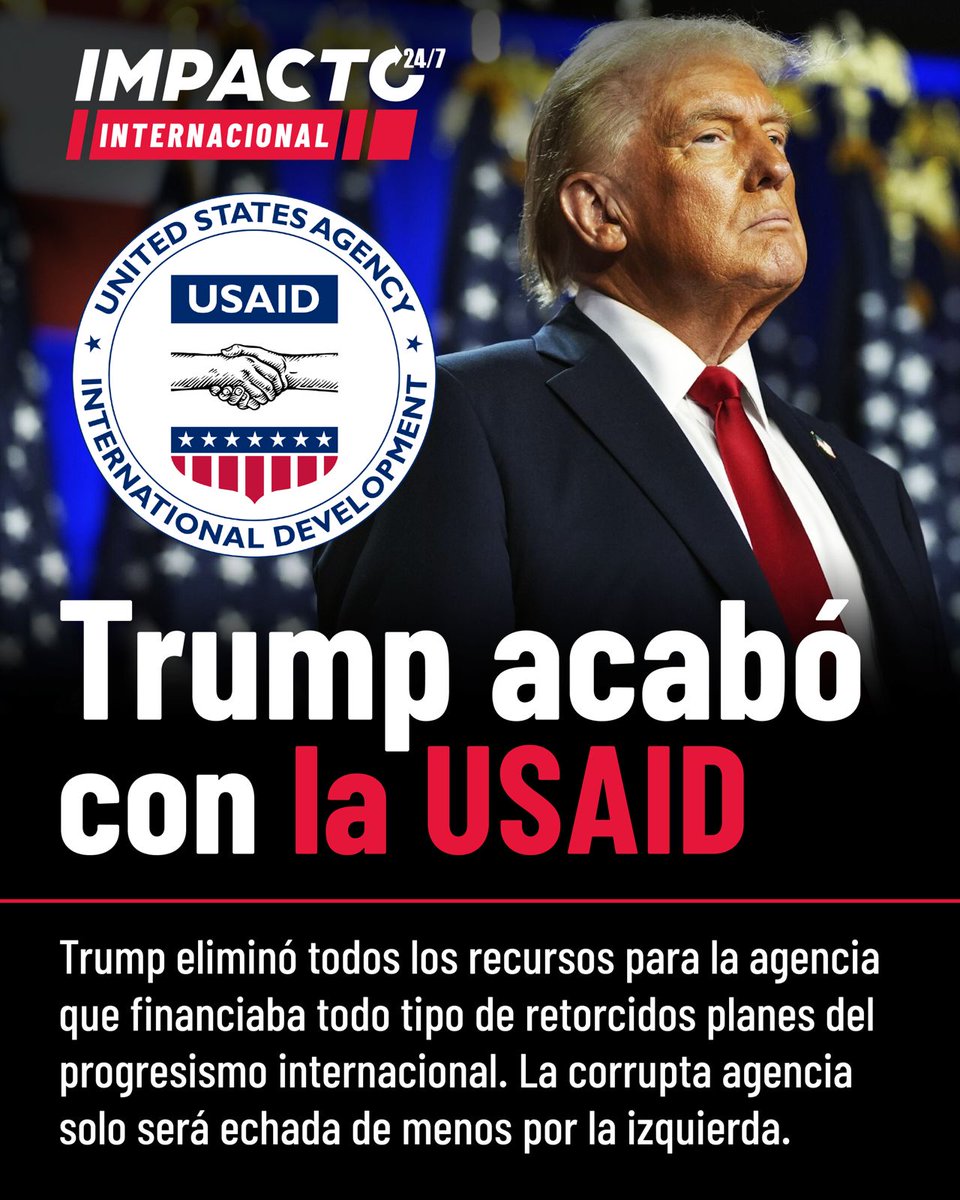 Impacto24_7's tweet image. 🚨🇺🇲 HASTA NUNCA USAID | Trump eliminó definitivamente los recursos para la agencia USAID. La corrupta agencia que financiaba todo tipo de retorcidas agendas de la izquierda internacional, como la JEP de Santos, el lobby LGBT, y hasta propaganda castrista en Cuba, cerró ya su…