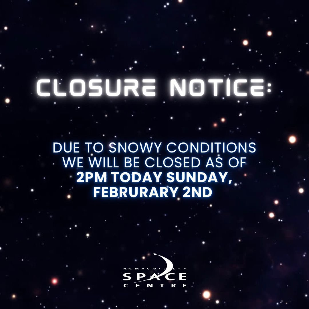 Snow Closure Alert ❄️
Due to heavy snowfall, the <a href="/SpaceCentreYVR/">HR MacMillan Space Centre</a> will be closing early today at 2:00 PM for the safety of our visitors &amp; staff. We will continue to monitor weather conditions &amp; will update thru our website &amp; social media. Stay safe &amp; warm!
spacecentre.ca