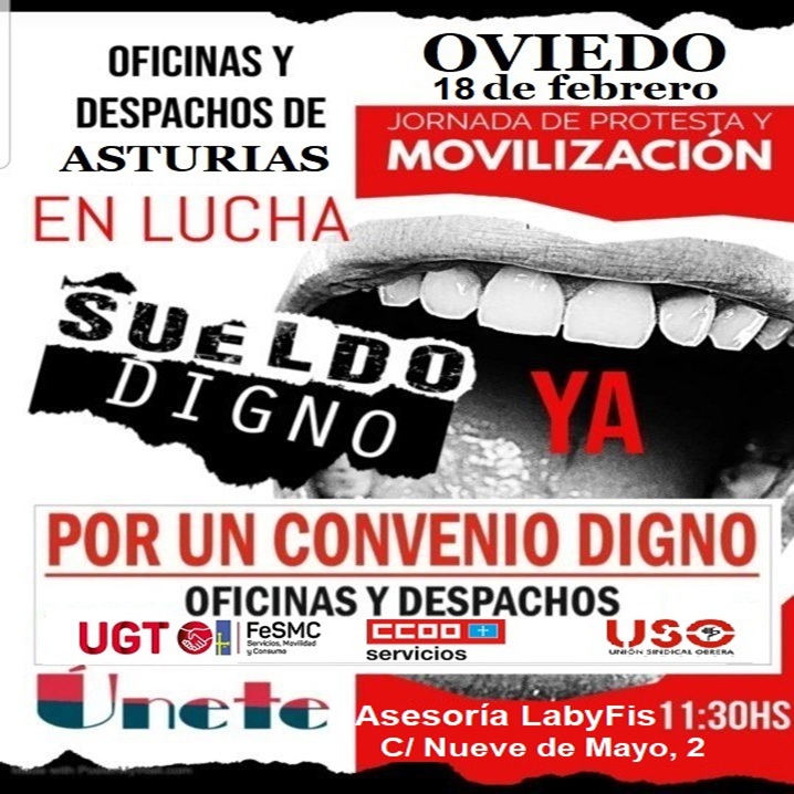 ⏳ ¡Mañana es el día! ¡No faltes! ⏳

📢✊ Luchamos por un convenio justo en oficinas y despachos de Asturias ✊📢

📅 Martes, 18 de febrero
⏰ 11:30 h
📍 Frente a la Asesoría LabyFis (C/ Nueve de Mayo, nº2 - Oviedo)
⚠️ Jornada de protesta y movilización ⚠️