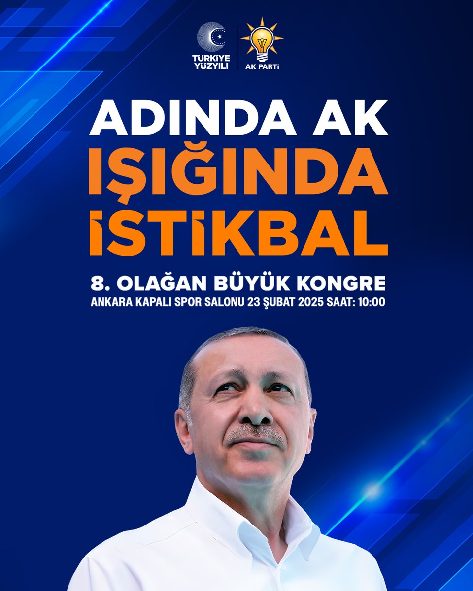 Genel Başkanımız ve Cumhurbaşkanımız Recep Tayyip Erdoğan’ın katılımıyla gerçekleştireceğimiz 8. Olağan Büyük Kongremize tüm halkımız davetlidir. 
ADINDA AK IŞIĞINDA İSTİKBAL

📍Ankara Kapalı Spor Salonu
🕙 23 Şubat 2025, 10:00