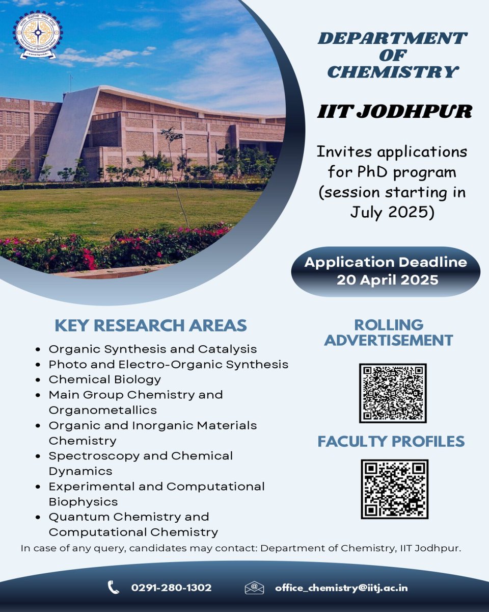 iitjodhpur's tweet image. 🚀 PhD Admissions Open at IIT Jodhpur – Dept. of Chemistry! 🧪✨

Explore cutting-edge research in:
✅ Organic &amp;amp; Inorganic Chemistry
✅ Biophysics &amp;amp; Quantum Chemistry
✅ Spectroscopy &amp;amp; Catalysis

📅 Deadline: 20 April 2025

#IITJodhpur #PhDAdmissions #Chemistry #Research