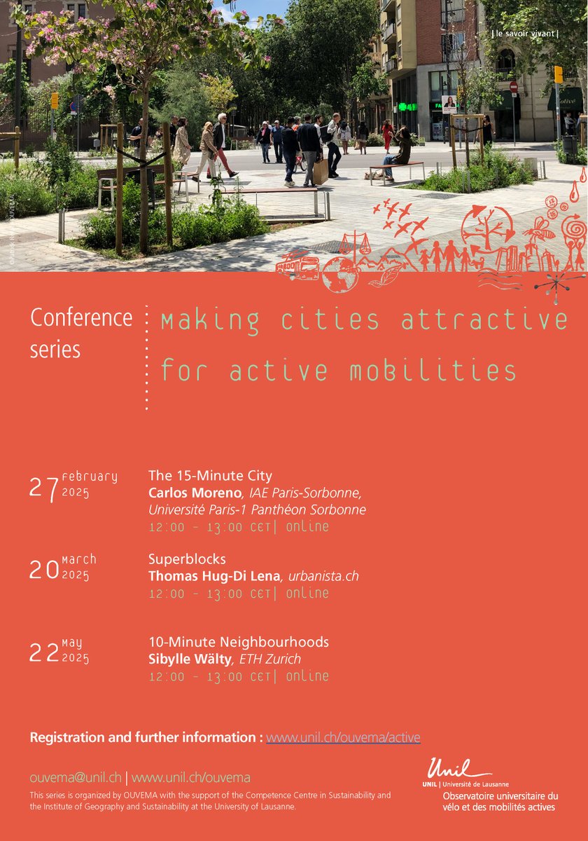#OUVEMA Conference series "Making Cities attractive for active mobilities"
➡️ The 15-Minute City by <a href="/CarlosMorenoFr/">Pr Carlos Moreno | IAE-Paris Sorbonne</a> (Feb 27)
➡️ Superblocks by <a href="/thomas_verkehrt/">Thomas Hug-Di Lena // thomas_verkehrt</a> (March 20)
➡️ 10-Minute Neighbourhoods by Sibylle Wälty (May 22)

Online, 12:00 CET #OUVEMA
Info unil.ch/ouvema/active