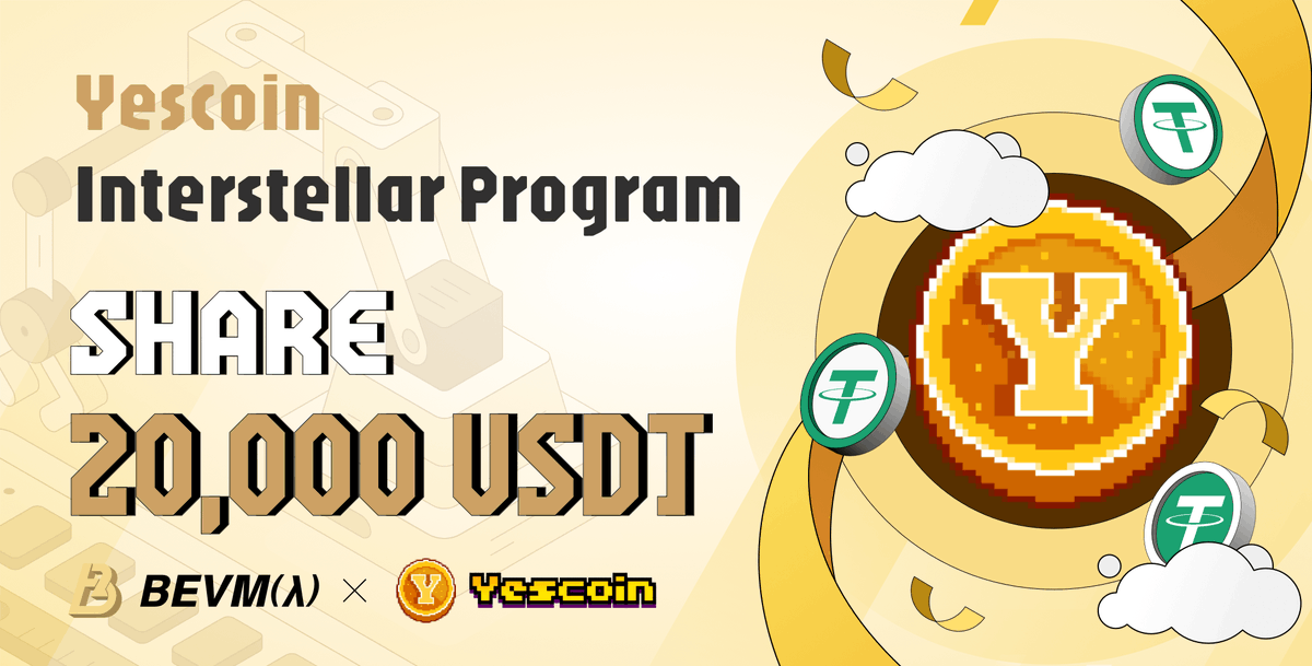 Blast off with the BEVM(λ) x Yescoin Interstellar Program! 🚀

Join <a href="/Yescoin_Fam/">Yescoin</a> and dive into a universe of rewards! ✨Collect medals, conquer simple tasks, and you could win a massive 20,000 USDT jackpot!

💰Don't miss out! ➡️ t.me/yescoin_offici…