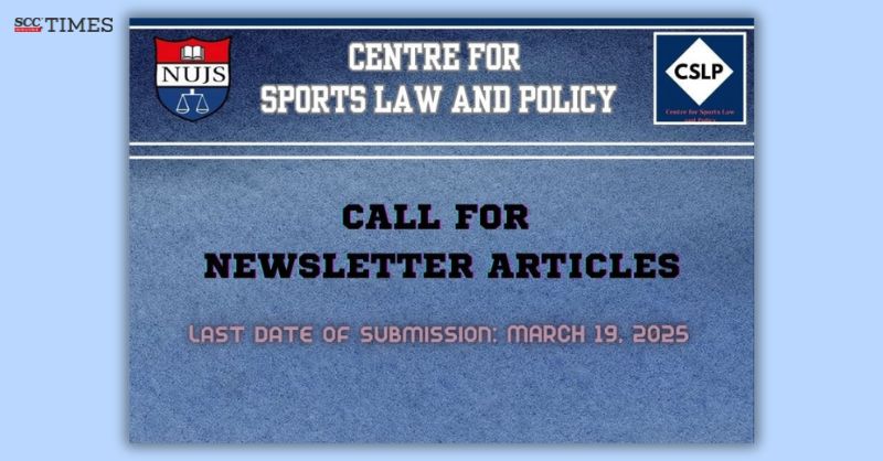 scconline_'s tweet photo. Call for Newsletter Articles | NUJS Center for Sports Law and Policy

[@wbnujskolkata]

#NUJS #NUJSCenter #SportsLawandPolicy #CallforNewsletter #CSLP #MasterofLaws #WBNUJSAct #WestBengalLegislature #WestBengalNationalUniversity #scconline #legalknowledge #scctimes #legalblog
