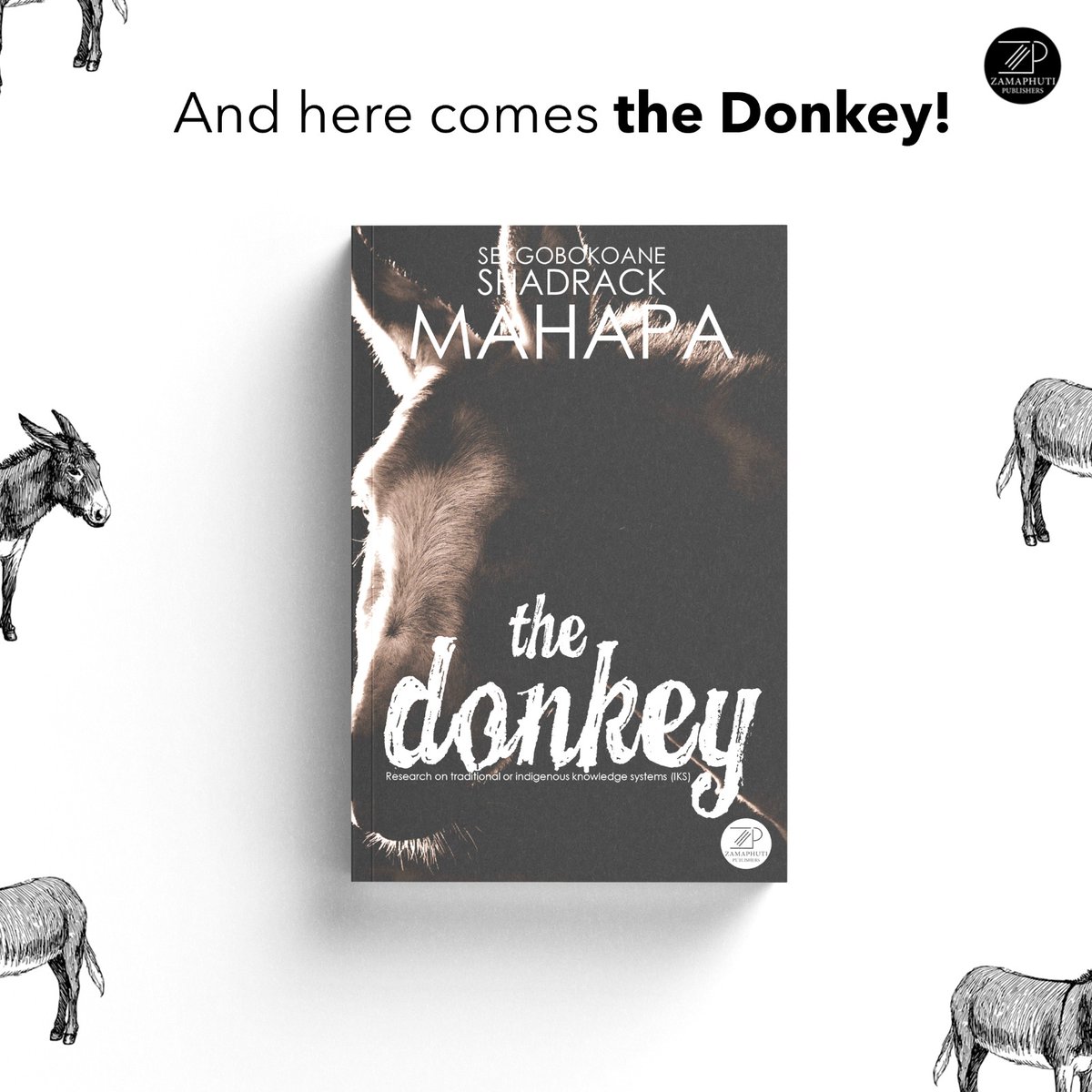 zamaphuti's tweet photo. ***NEW RELEASE*** #thedonkey
Dr Mahapa shares some of his research and discovery with his new offering, "The Doneky"

This book explores the efficacy and the significance of Indigenous Knowledge Systems with a particular focus on donkeys. Through a combination of quantitative... https://t.co/5mNk9cibW9