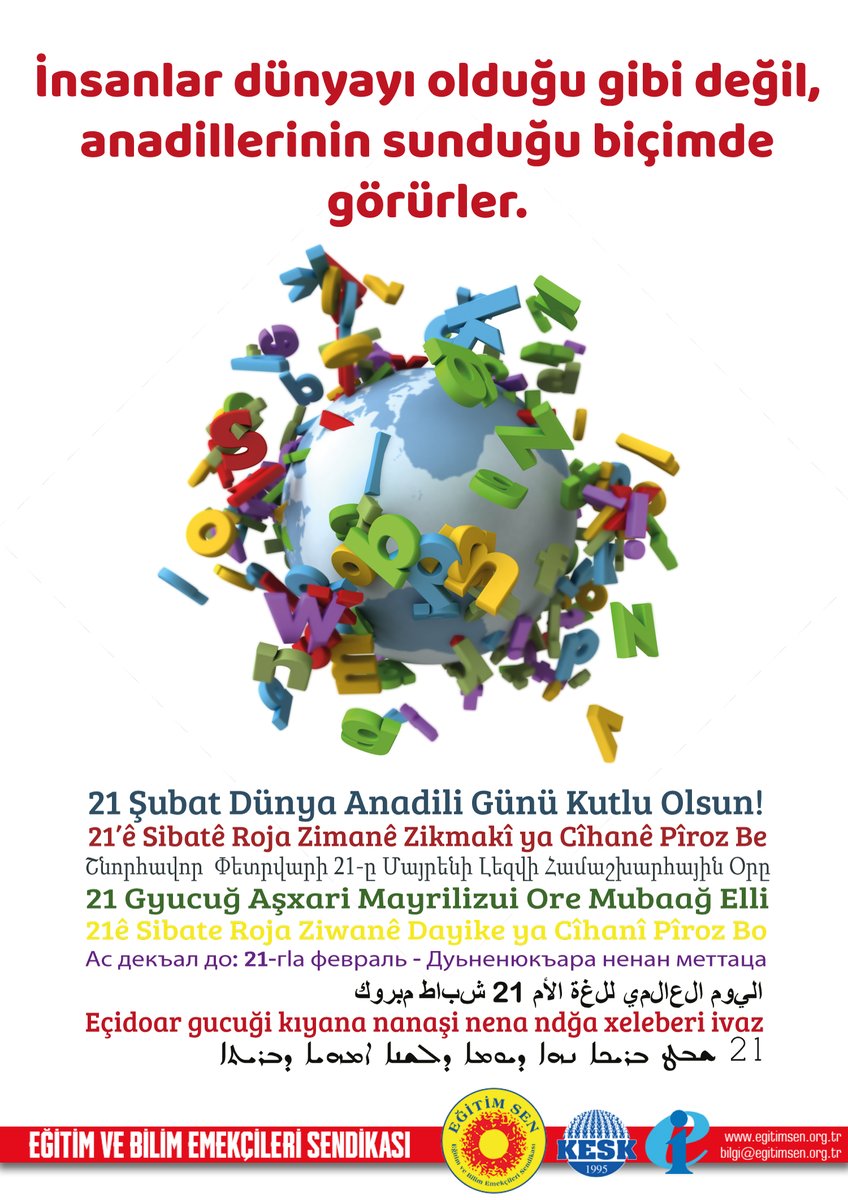 🔴İnsanlar dünyayı olduğu gibi değil, anadillerinin sunduğu biçimde görürler.
#21Şubat
#DünyaAnadiliGünü
egitimsen.org.tr/21-subat-dunya…