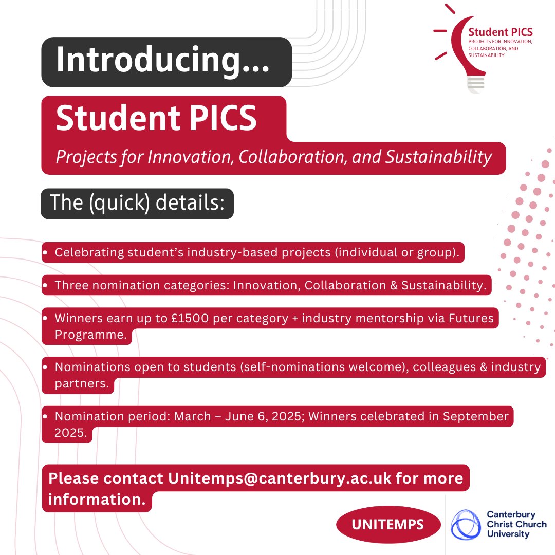 Unitemps at CCCU (@cccunitemps) on Twitter photo Exciting news! We're introducing Student PICS (Projects for Innovation, Collaboration & Sustainability)
Celebrating industry-based student projects. Win up to £1500 & industry mentorship. Nominations open Mar–Jun 6, 2025.
Email unitemps@canterbury.ac.uk for more info! Exciting news! We're introducing Student PICS (Projects for Innovation, Collaboration & Sustainability)
Celebrating industry-based student projects. Win up to £1500 & industry mentorship. Nominations open Mar–Jun 6, 2025.
Email unitemps@canterbury.ac.uk for more info!