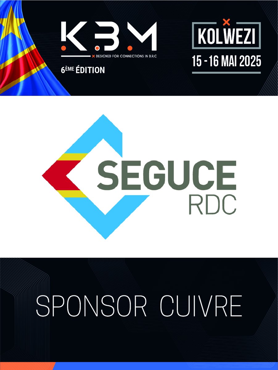 SEGUCE RDC, sponsor Cuivre du KBM 2025 !

Découvrez nos options de sponsoring : kbm-rdc.com/inscription-ta…  

#KBM2025 #Sponsoring #CommerceExtérieur #SEGUCE #RDC #Innovation #Lubumbashi #Kolwezi #Kinshasa #Lualaba #Afrique