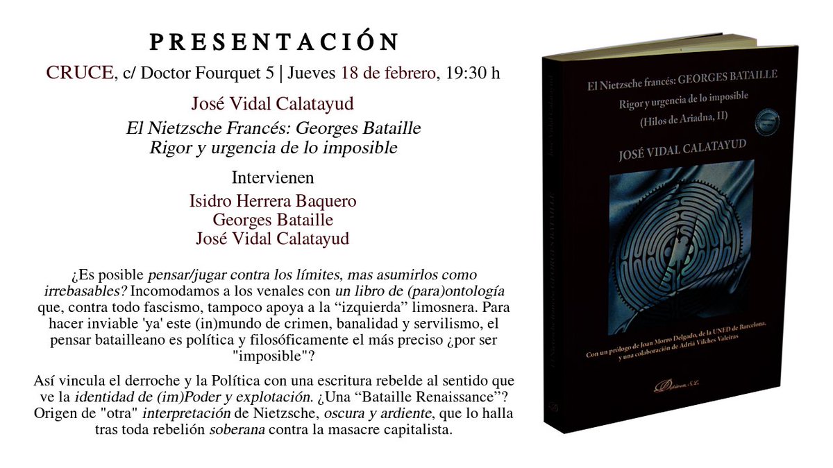 Mañana martes, 18 de febrero, a las 19:30h  tenemos la presentación del libro de Pepe Vidal «El Nietzsche francés: George Bataille. Rigor y urgencia de lo imposible». 
Se proyectará el  documental "À PERTE DE VUE" (Hasta donde llega la vista) realizado por Labarthe en los años 90
