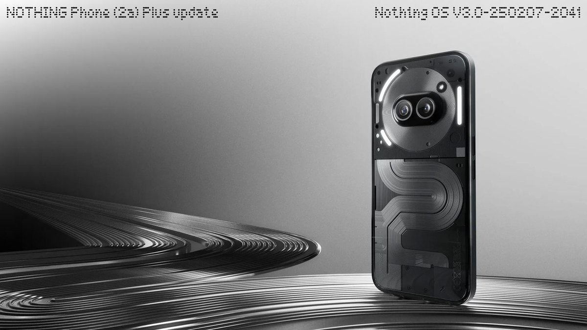 Teknovist's tweet photo. 📢 Nothing OS update rolling out for Phone (2a) Plus! 🎉 Get ready for "Circle to Search", smoother Settings, faster landscape Quick Settings, improved stability & more! Plus, Jan & Feb security patches! 🚀 #NothingPhone2aPlus #NothingOS #AndroidUpdate #WithNothing https://t.co/2z4uxahNvK