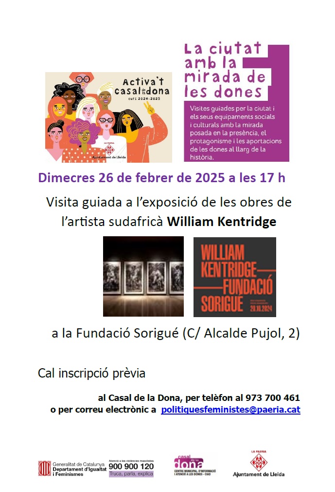 Visitarem  l'obra de William Kentridge. Un reflex de la seva preocupació sobre temes com la repressió i la injustícia. Considerada una figura clau en la recuperació de la memòria històrica del seu país,  Sudáfrica. 
Inscripció  973700461