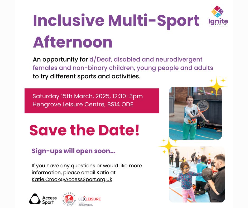 Coming soon from Ignite Bristol &amp; Access Sport! There will be an inclusive multi-sport afternoon for girls. Saturday 15 March at Hengrove Leisure Centre. Sign-ups opening soon!