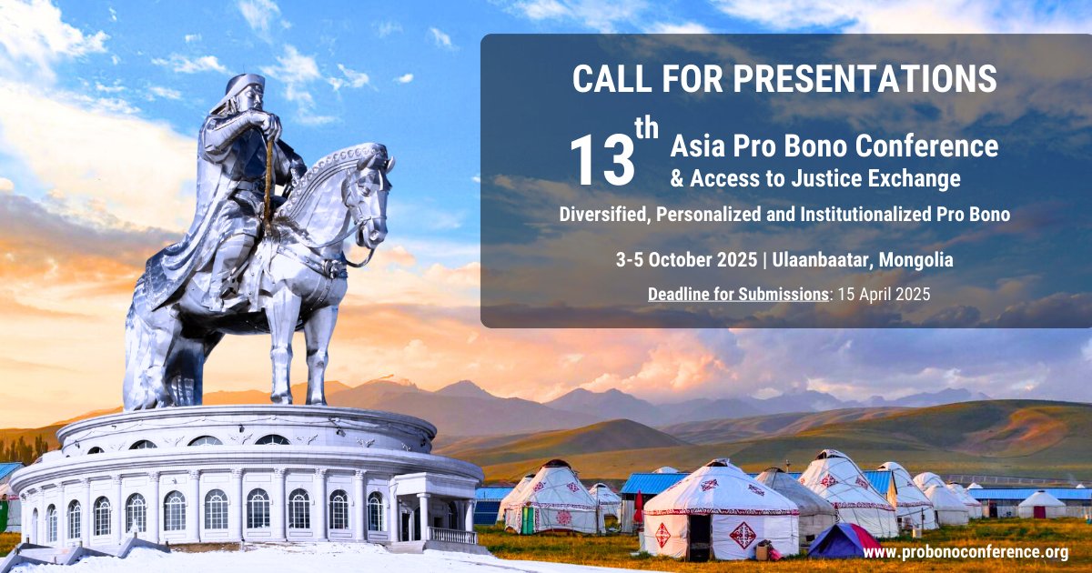 We are accepting submissions for proposals for 60- or 75-minute interactive sessions that are “Far Reaching, Flexible, and Fun” in broad areas of pro bono work.

The 13th Asia Pro Bono Conference will occur on 3-5 Oct 2025 in Ulaanbaatar.

Submission Link: probonoconference.org/call-for-prese…