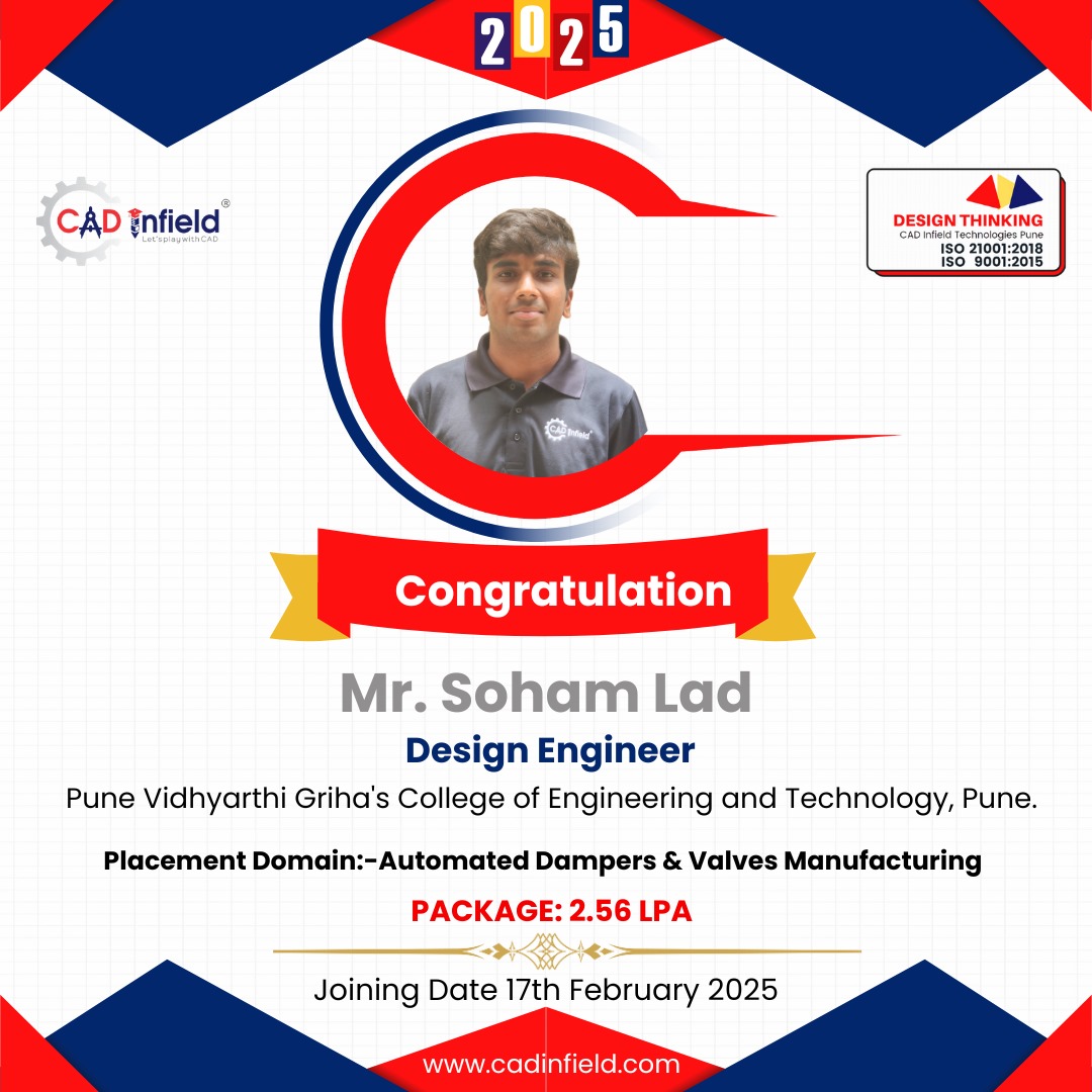 cadinfield's tweet image. 🎉🎉 💥 Achievement unlocked!!!🥳🥳🥳🥳

💐🥳 Congratulations🥳
 
💐🥳 Mr. Soham Lad PVG&apos;S College Of Engineering and Technology 

For getting Placement Domain of Automated Dampers and Valves Manufacturing , Pune

Joining 17th February 2025

#bornformech #designfundamentals