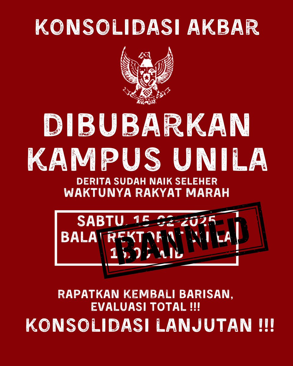 ALERTA!!!!

KONSOLIDASI DIBUBARKAN KAMPUS UNILA

Hari ini, Sabtu 15 Februari 2025, konsolidasi mahasiswa di Balrek Unila di bubarkan oleh pihak kampus. Dari pintu gerbang masuk Unila sudah dijaga ketat oleh pihak keamanan Unila, mahasiswa yg akan melakukan konsolidasi dilarang