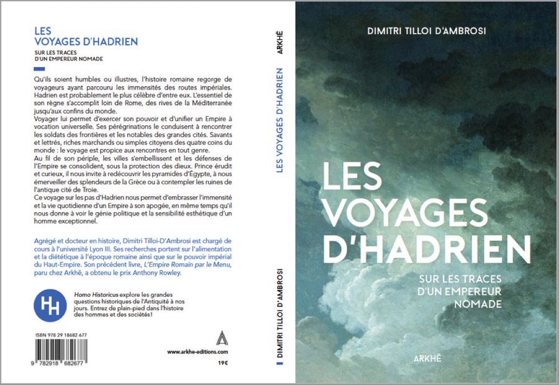 À lire :  « Les voyages d’Hadrien : sur les traces d’un empereur nomade » un ouvrage passionnant consacré à ses pérégrinations à travers l’Empire romain. 
Se <a href="/DimitriTilloi/">Dimitri Tilloi-d’Ambrosi</a> 
<a href="/ArkheEditions/">Arkhê</a>