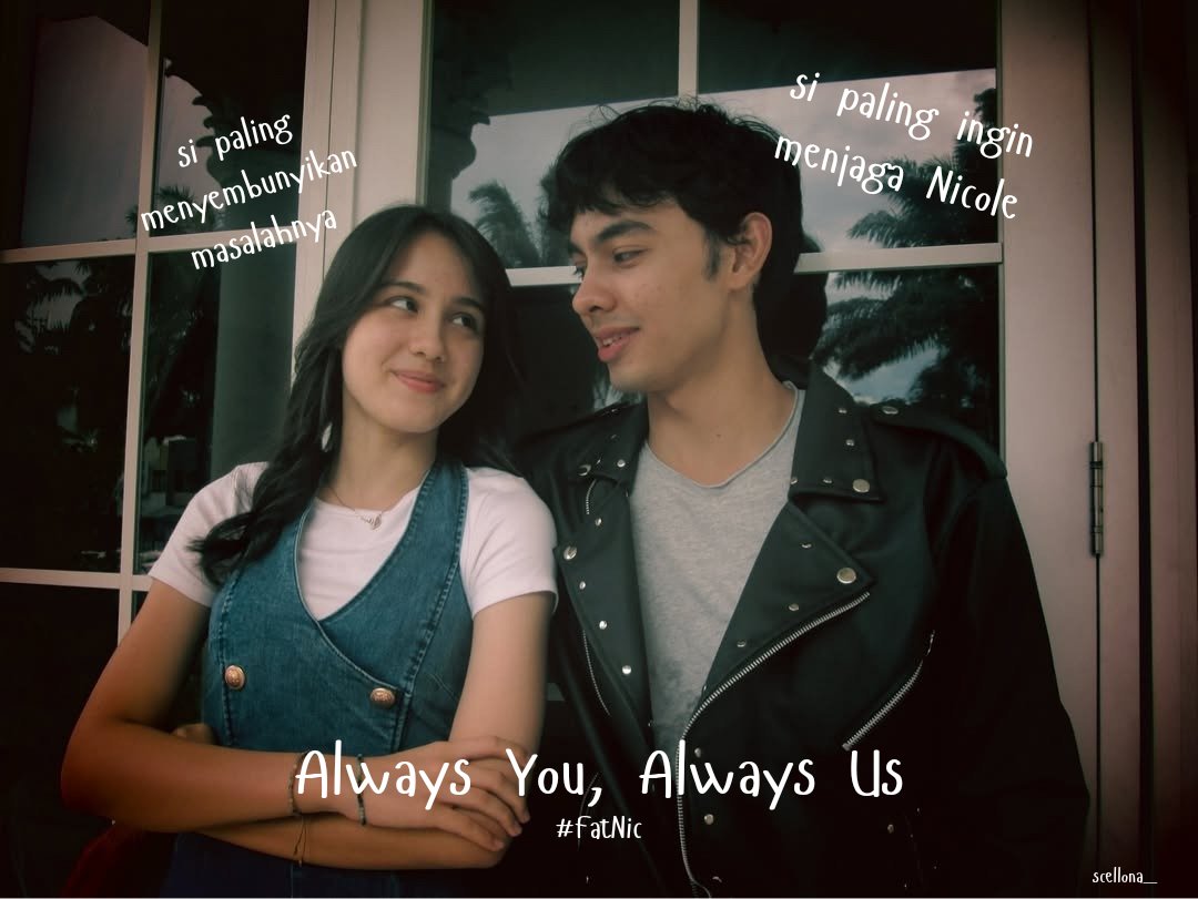 scellona_'s tweet photo. Always You, Always Us
#FatNic from #AsmaraGenZ 

Fattah &amp; Nicole AU https://t.co/qSdTBPeuq5