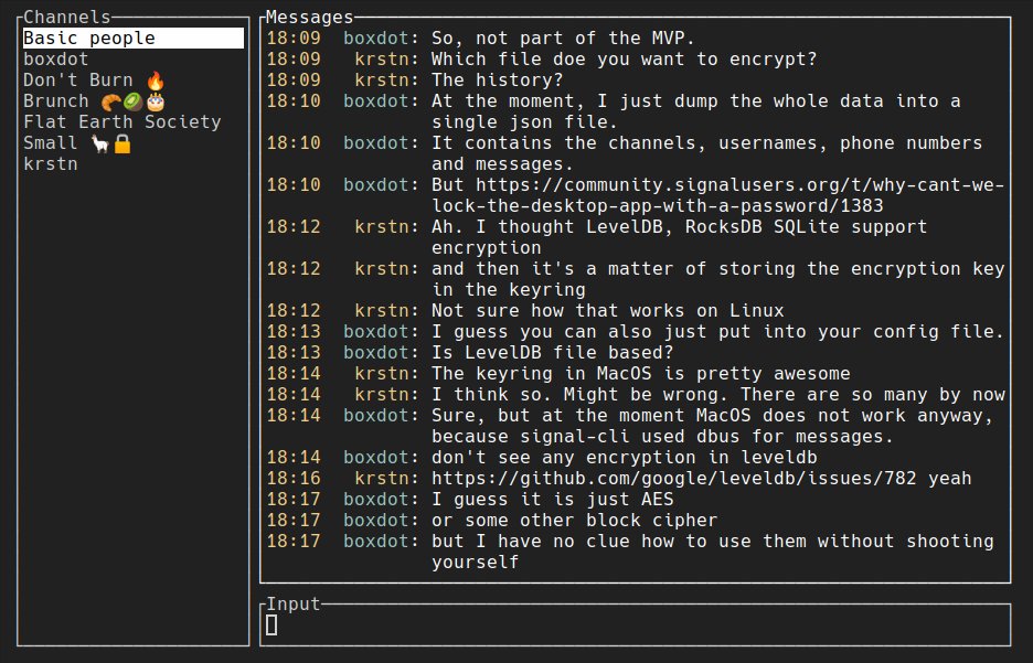 No more signal-desktop! I'm now using this TUI 🔥

🥒 gurk: Signal Messenger client for the terminal

🚀 Easy to set up &amp; supports custom key bindings!

🦀 Written in Rust &amp; built with <a href="/ratatui_rs/">Ratatui</a>

⭐ GitHub: github.com/boxdot/gurk-rs

#rustlang #ratatui #tui #signal #messenger