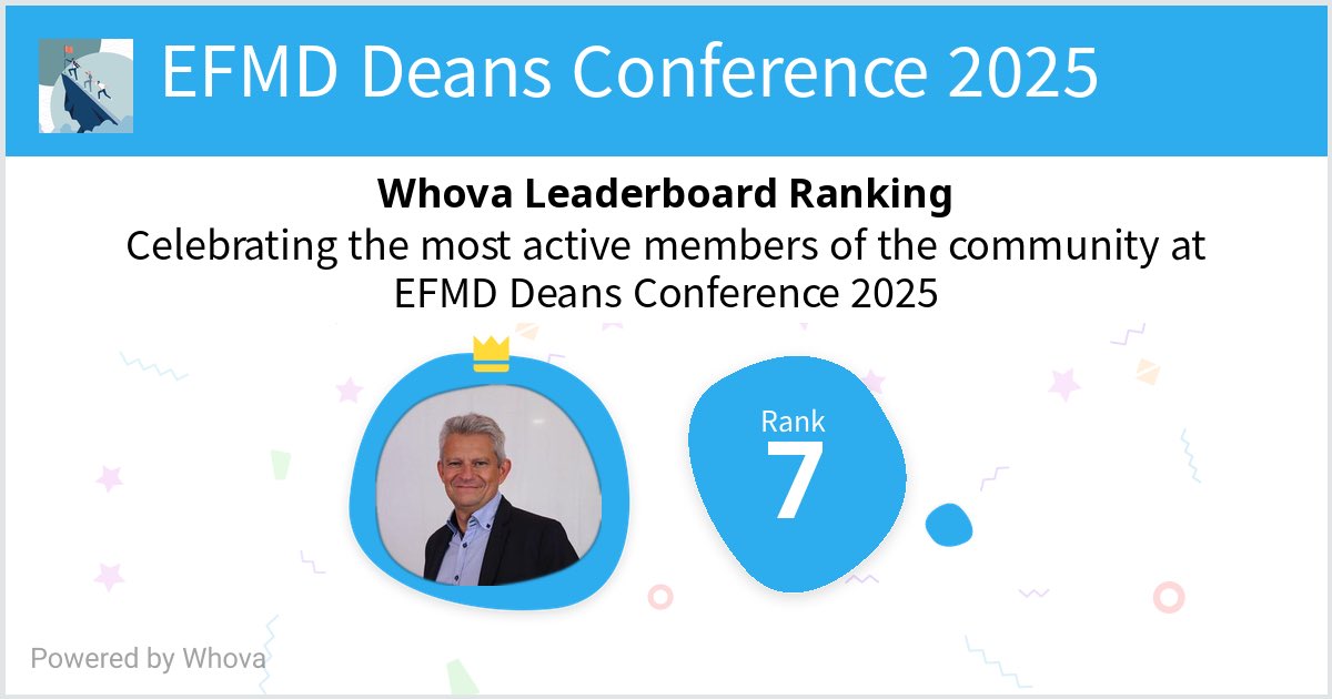 I ranked #7 on the Whova leaderboard at EFMD Deans Conference 2025! #EFMDdeans - via #Whova event app