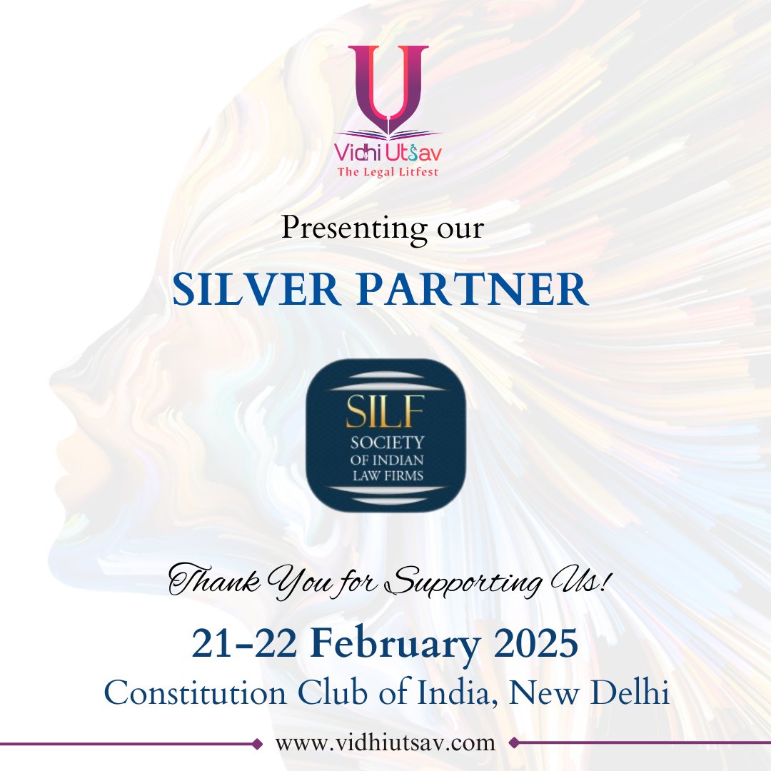We extend our deepest gratitude to our Silver partner Society Of Indian Law Firms (SILF) for their support and commitment. Thank you for being a part of Vidhi Utsav!

Register now - vidhiutsav.com

#Vidhiutsav #law #legal #lawyers #justice #judges #partners #silf
