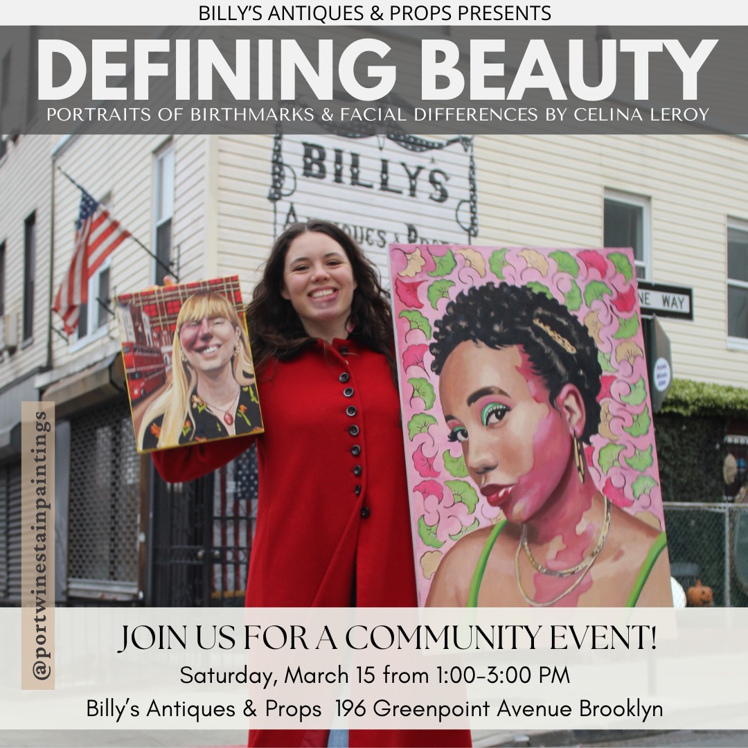 VBirthmarks's tweet image. Birthmarks &amp;amp; Facial Differences Painting Exhibition by VBF Global Ambassador Celina Leroy.

Saturday, March 15th from 1:00 - 3:00 PM at Billy&apos;s Antique &amp;amp; Props 196 Greenpoint Avenue Brooklyn, NY.

#BirthmarkCommunityGotTalent #facialdifferences #portwinestainbirthmarks #painting
