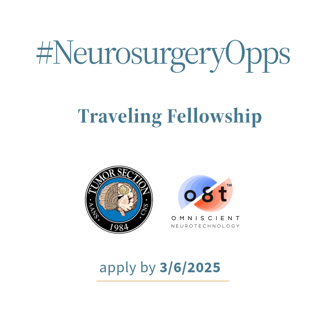 #NeurosurgeryOpps: Traveling Fellowship
The AANS/CNS Tumor Section, is offering two one-week traveling fellowships for neurosurgical trainees (PGY 4–8) during the 2025–2026 academic year.
tumorsection.org/fellowship-opp… 
@theJNS @thejnspg <a href="/AANSNeuro/">AANS</a> <a href="/NSTumorSection/">NS Tumor Section</a>