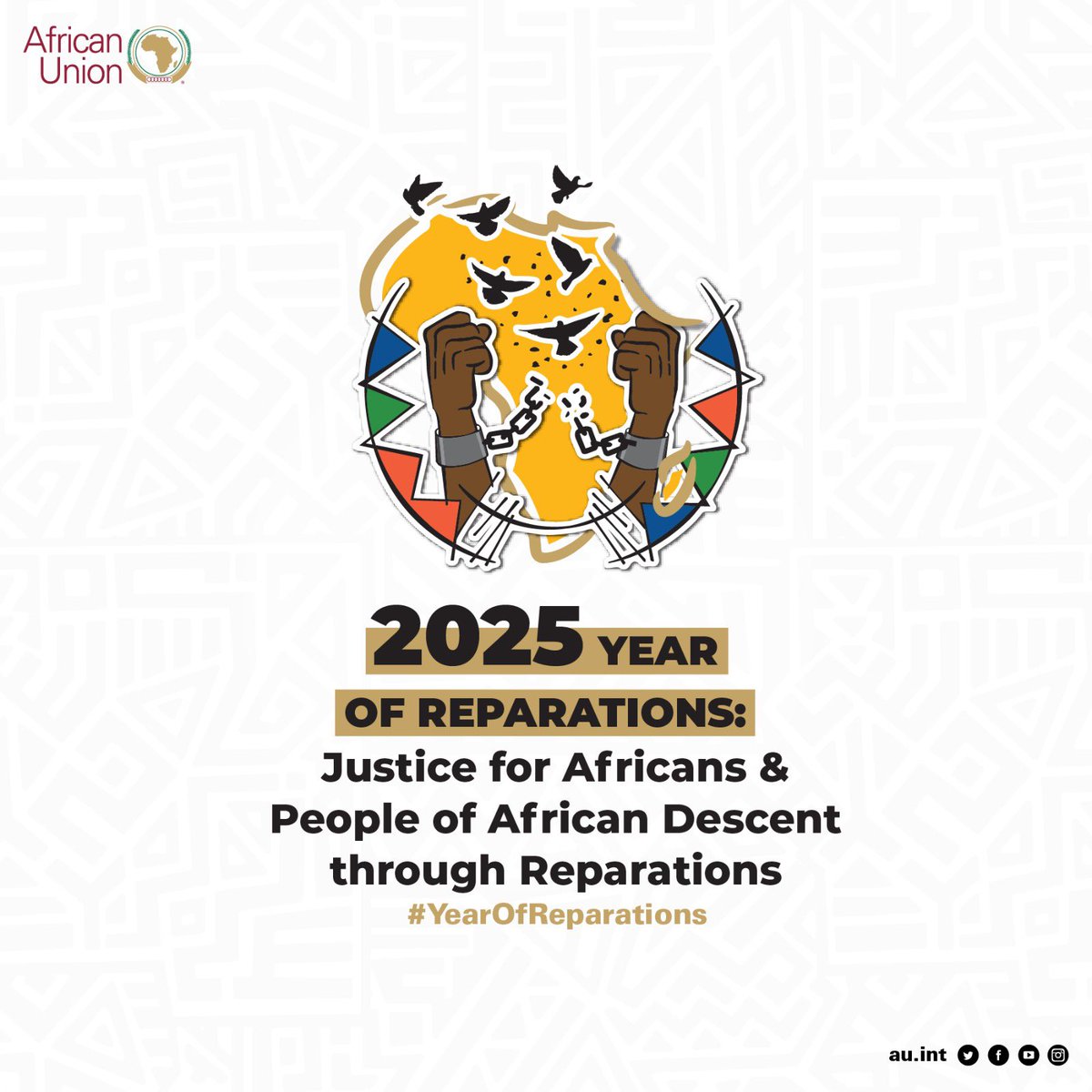 The AU’s 2025 Theme of the Year marks another significant milestone in the conscious institutionalization of reparatory justice and racial healing in Africa. 

This initiative aims to develop a Common African Position on Reparations, establish an African Reparatory Programme of
