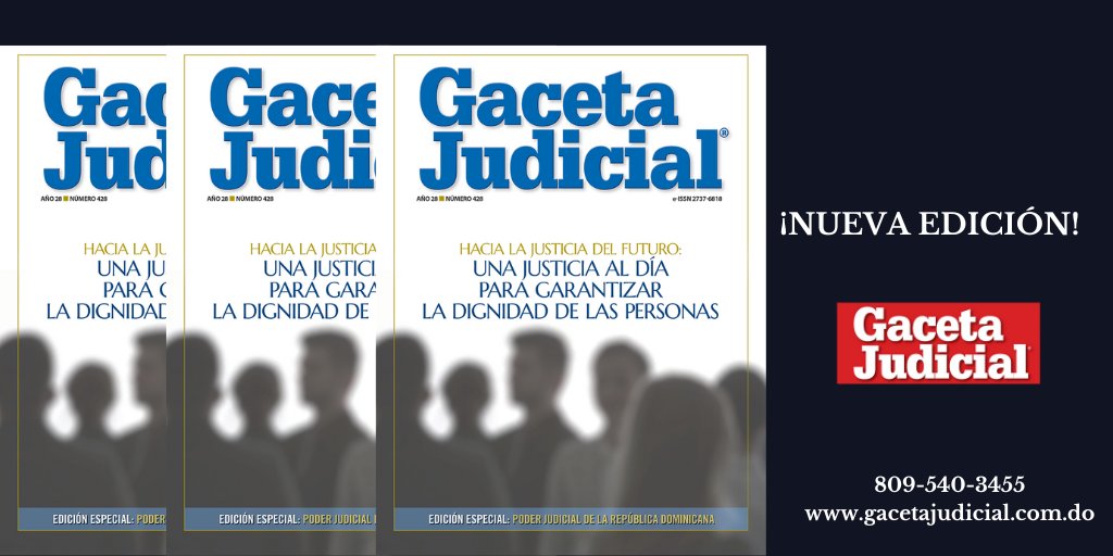 Ya está disponible en línea la edición número 428 de #GacetaJudicial, un número especial coordinado por el Poder Judicial de la República Dominicana (<a href="/PoderJudicialRD/">Poder Judicial de la República Dominicana</a>).

Búscala en gacetajudicial.com.do