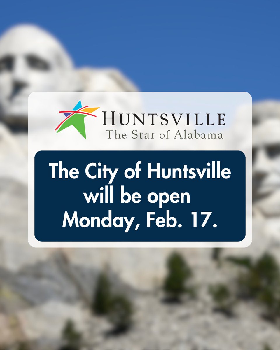 Heads up! While some may enjoy the day off on Monday, Feb. 17 for Presidents' Day, the City of Huntsville will be open serving our community! 🇺🇸 

🗑️ Sanitation services will also be running as usual, so don't forget to have your carts out by the curb on your scheduled day.