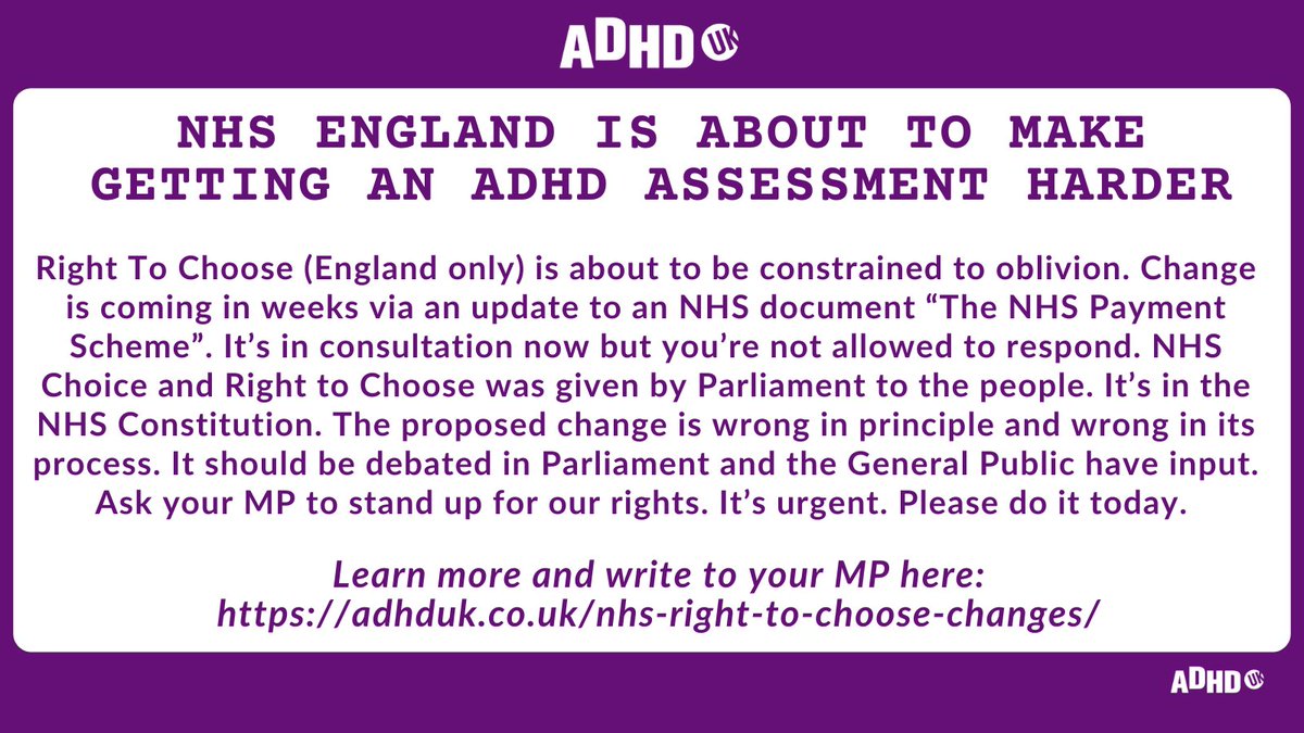 Right To Choose (England) to be constrained to oblivion. In weeks. In consultation but you're not included. NHS Choice given by Parliament. This is wrong in principle &amp; process. Parliament &amp; Public should input. Learn more &amp; write to your MP: adhduk.co.uk/nhs-right-to-c… #ADHD