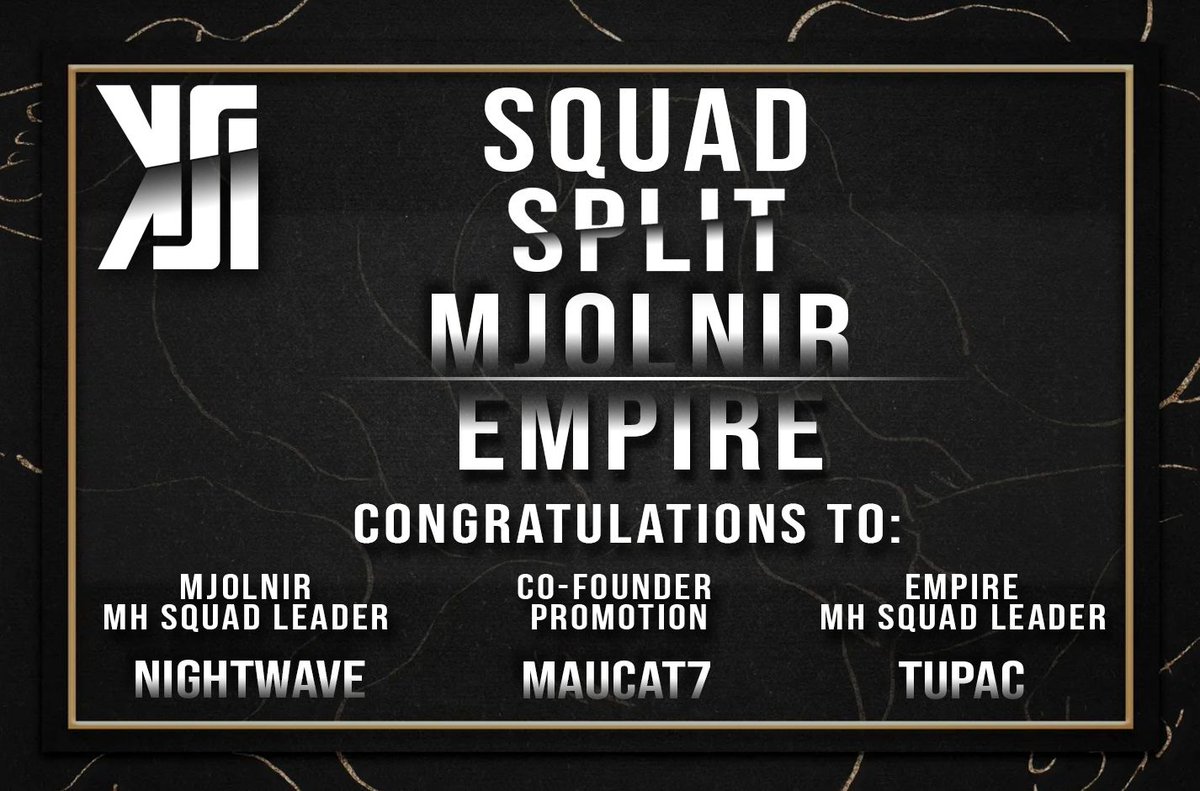🚨 Happy Saturday, and here we have another squad split! Let's please congratulate Mjolnir for splitting into the newly formed Empire squad! And to the leaders below who helped make it possible, congratulations on the promotions! Keep up the grind! 🎊🎉