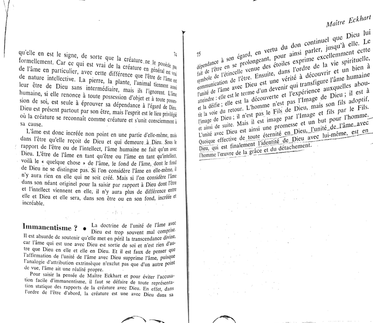 Quoique effective de toute éternité, l'unité de l'âme avec Dieu, qui est finalement l'identité de Dieu avec lui-même, est en l'homme l'oeuvre de la grâce et du détachement.

Fernand Brunner, Maître Eckhart Approche de l'oeuvre